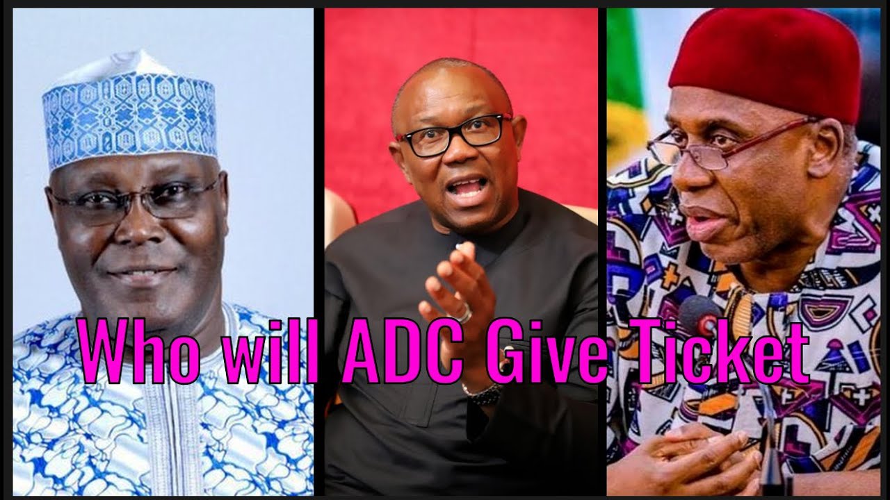 Peter Obi Must have the ADC Presidential Ticket