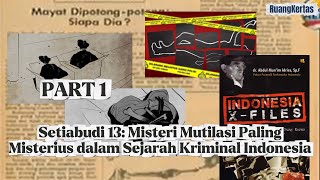 Bau Busuk di Pinggir Jalan Mengungkap Misteri Mutilasi Setiabudi 13 yang Tak Pernah Terpecahkan