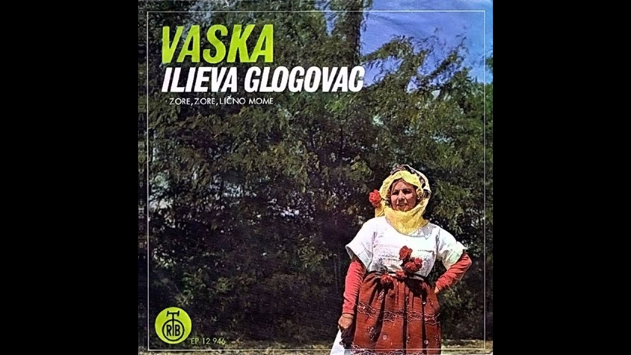 Vaska Ilieva-Glogovac - Zore, Zore, lično mome