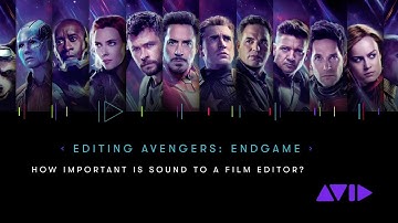 Avengers: Endgame editors discuss collaborating with the sound team