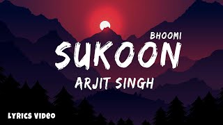 Sukoon - Singh Lyrics Bhoomi Dream Of Lyrics Hindi Song