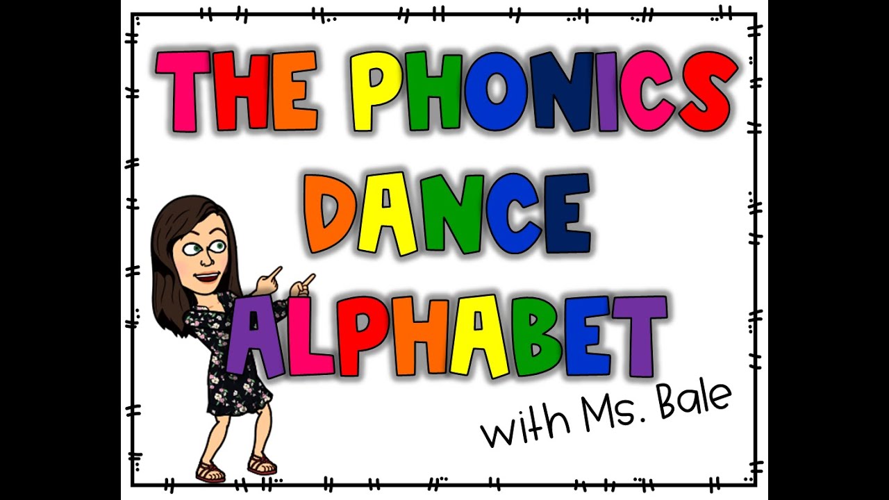The Phonics Dance Alphabet Youtube