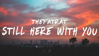 TheFatRat - Still Here With You (Lyrics)