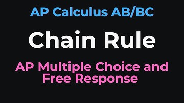 AP Calculus Chain Rule: Multiple Choice & FRQ Walkthrough | Step-by-Step Derivative Practice
