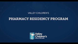 Valley Children's Pharmacy Residency Program