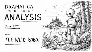 The Wild Robot - Dramatica Users Group Analysis