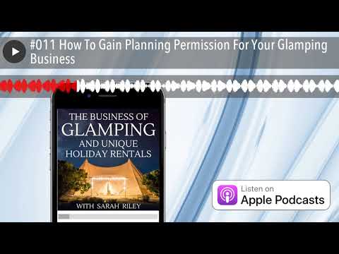 #011 How To Gain Planning Permission For Your Glamping Business