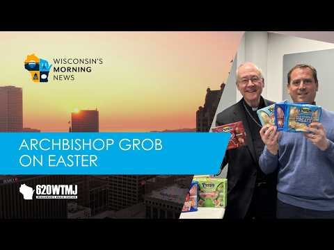 Milwaukee Archbishop Grob reflects on Easter season, U.S. Pope