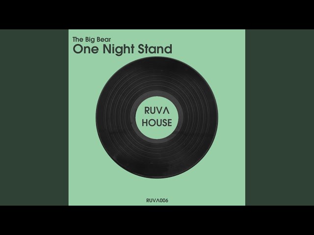 THE BIG BEAR - One Night Stand