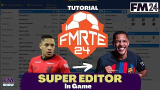 SUPER EDITOR In Game FMRTE FM24 | Tutorial Football Manager 2024