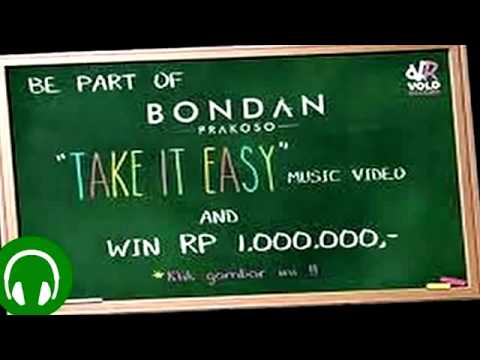 Bondan Prakoso_TAKE IT EASY #Musik Terbaru 2015