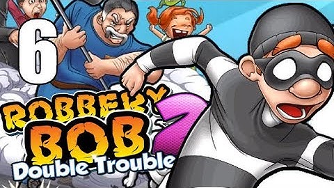Robbery Bob 2: Double Trouble - Part 6 (Smallville 4-7) - iOS Gameplay