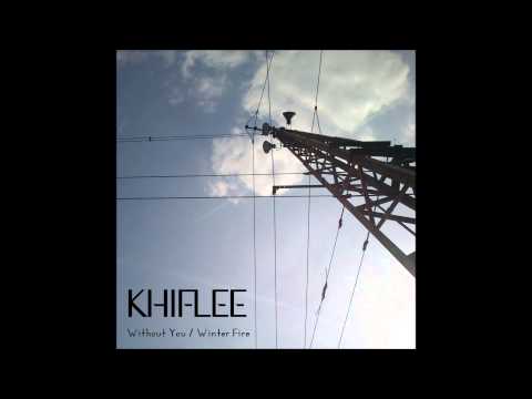 Khiflee — Khiflee - Without You