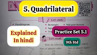 9th Std - Mathematics - Chapter 5 Quadrilateral Practice Set 5.1 solved explained in hindi - Class 9 Profile