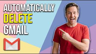 How To Automatically Delete Gmail [Easy Guide]