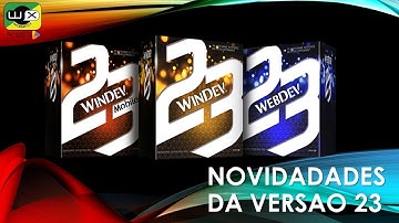 Novidades da versão 23 - Parte 4 - Windev - WX Informática Representante Windev