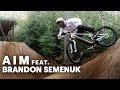 AIM feat. Brandon Semenuk