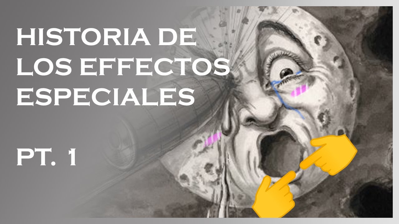 Historia De Los Efectos Especiales PT. 1 Los inicios y el StopTrick