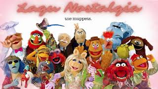 Lagu Nostalgia versi The Muppet [Full Album]