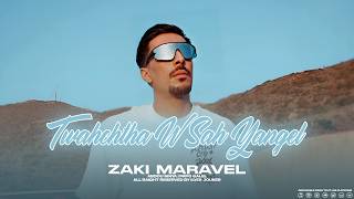 Cheb Zaki Maravel - Twahachtha W Sah Yangel - في خاطري نديرلها ابال (EXCLUSIVE LIVE)