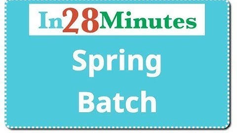 Introduction to Spring Batch in 5 Minutes
