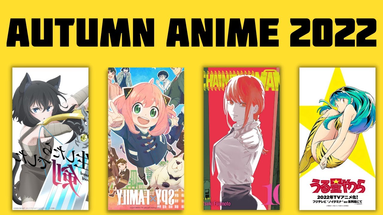 WHAT ANIME ARE AIRING FALL/AUTUMN 2022?!!!