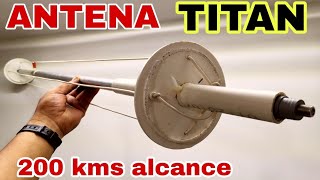 ANTENA TITAN ULTRA HD. LA MAS PODEROSA DE TODAS. hasta 200 kms de alcance.