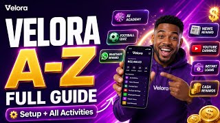Velora A-Z Full Guide 2026 | Account Setup screenshot 5