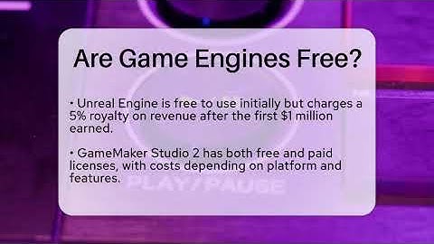 Are Game Engines Free? - Video Gamers Vault