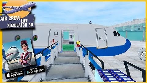 💥Cabin Crew Life 3D Simulator Game (Android & iOS) Gameplay