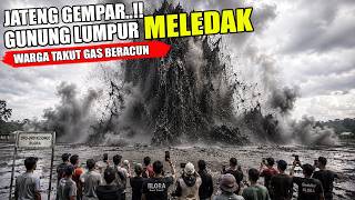 CENTRAL JAVA IN SHOCK..! BLORA MUD VOLCANO ERUPTS LIKE LAPINDO MUDFLOW | RESIDENTS URGED TO BE VI...