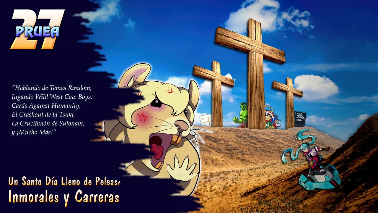 𝐏𝐑𝐔𝐄𝐀 𝟐𝟕, Un Santo Día Lleno de Peleas, Inmorales y Carreras