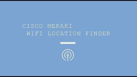 [ENG] cisco meraki - WIFI client finder by meraki API