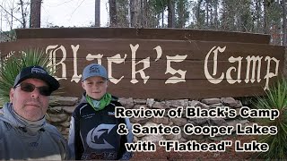 Black's Camp & Santee Cooper Lakes Review