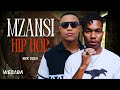 Mzansi hip hop mix 2024  26 april  dj webaba