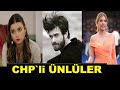 CHP`li  Ünlüler