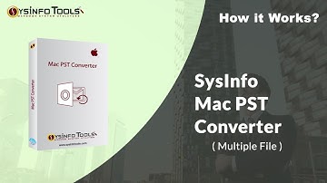 How to Import Multiple Mac PST files into Gmail Account Using SysInfo Mac PST Converter