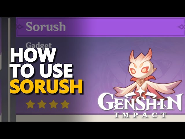 How to use Sorush Genshin Impact class=