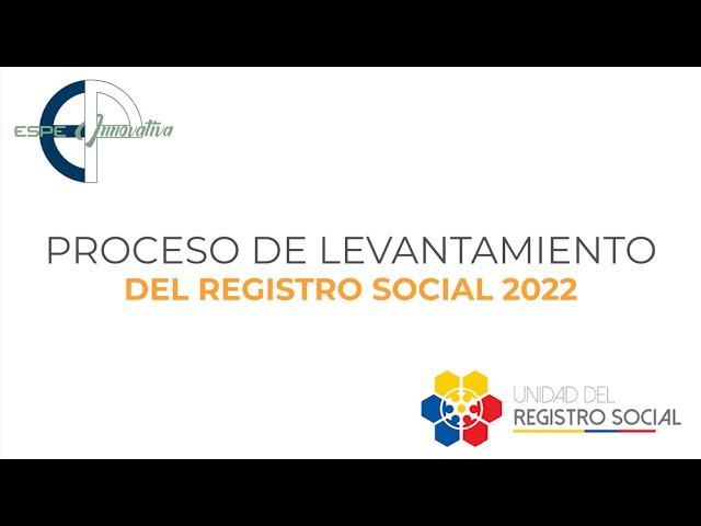 Proceso de levantamiento del Registro Social 2022