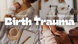 You Don’t Just “Get Over” Birth Trauma - Here’s How to Actually Heal