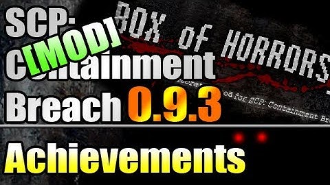 The Achievements from SCP:CB Box of Horrors