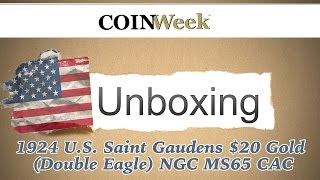 CoinWeek Unboxing: 1924 Saint Gaudens $20 Gold Coin NGC MS65 CAC