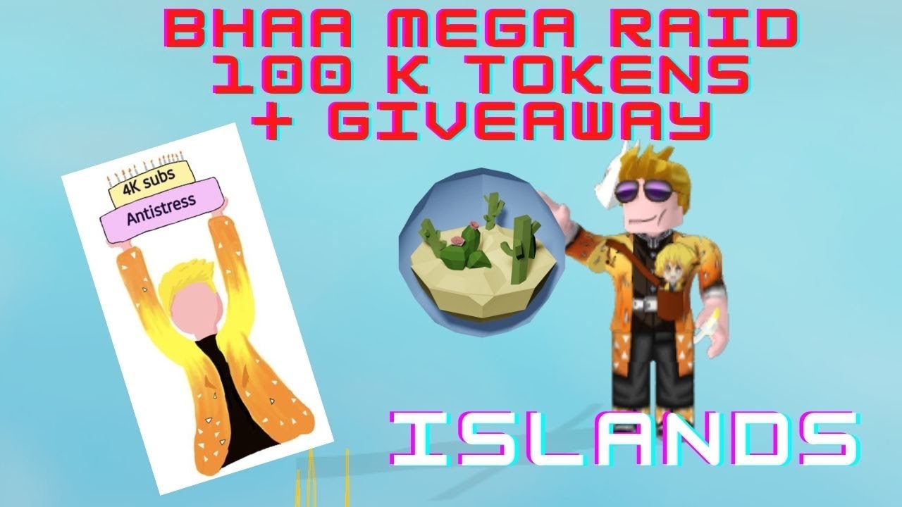 BHAA MEGA MEGARAID 100K TOKENS ANOUNCEMENT Islands Roblox YouTube