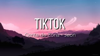 Gente de Zona, Jeon - Tiktok (Letra/Lyrics)