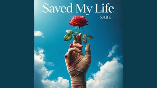 Saved My Life