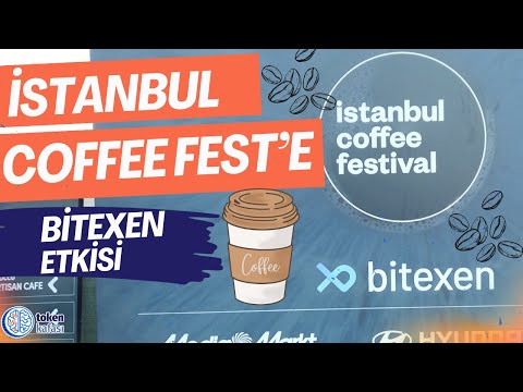 İstanbul Coffee Fest'e Bitexen etkisi!