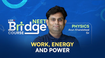 Work, Energy and Power (Part-1) | Physics - Free Bridge Course for NEET Aspirants 📚 ALLEN