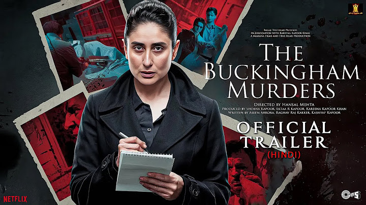 The Buckingham Murders - Official Hindi Trailer | Kareena Kapoor Khan, Ekta R Kapoor, Hansal M