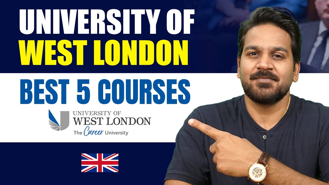 Best 5 Courses at University of West London for International Students