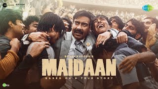 Maidaan - Original Soundtrack | Ajay Devgn | A. R. Rahman | Manoj Muntashir | Boney Kapoor